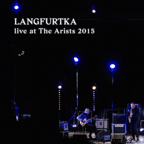 LANGFURTKA - Live at The Artists 2015